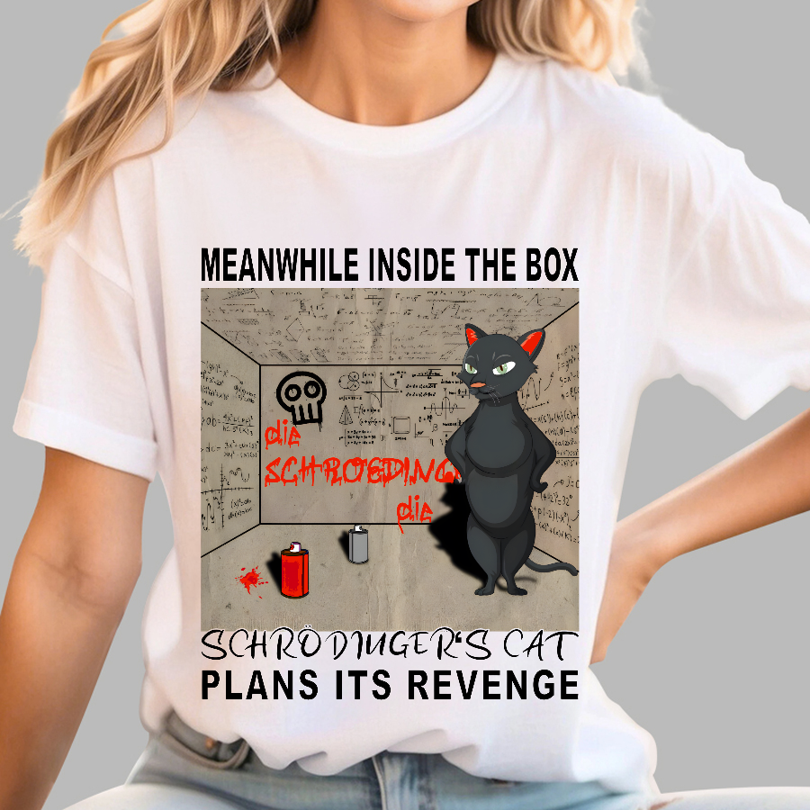 Inside The Box：Schrödingers Cat Plans Its Revenge  T-Shirt