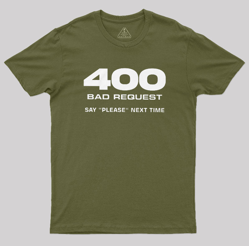 400 Bad Request  T-Shirt