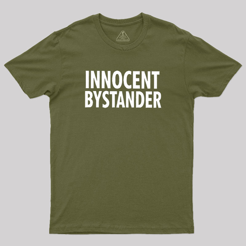 Innocent Bystander  T-Shirt