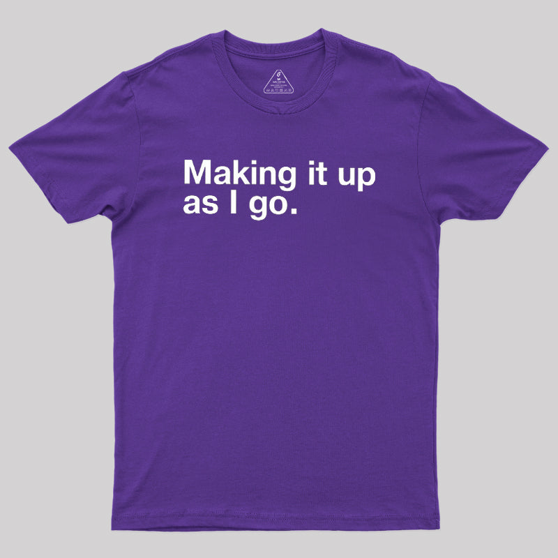 Make it Up  T-Shirt