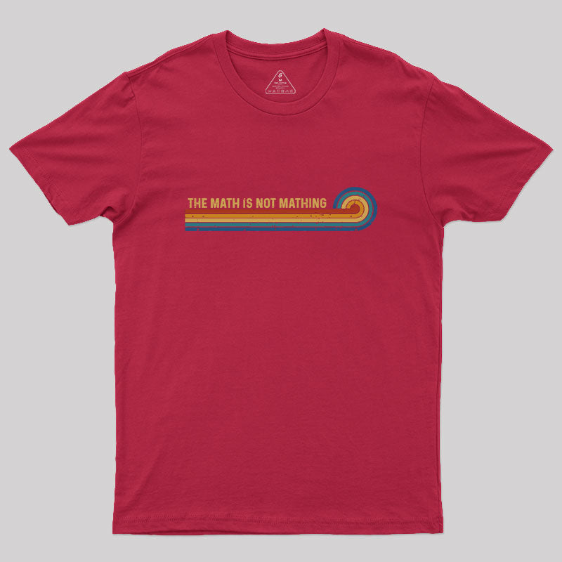 Retro Stripes The Math is Not Mathing  T-Shirt