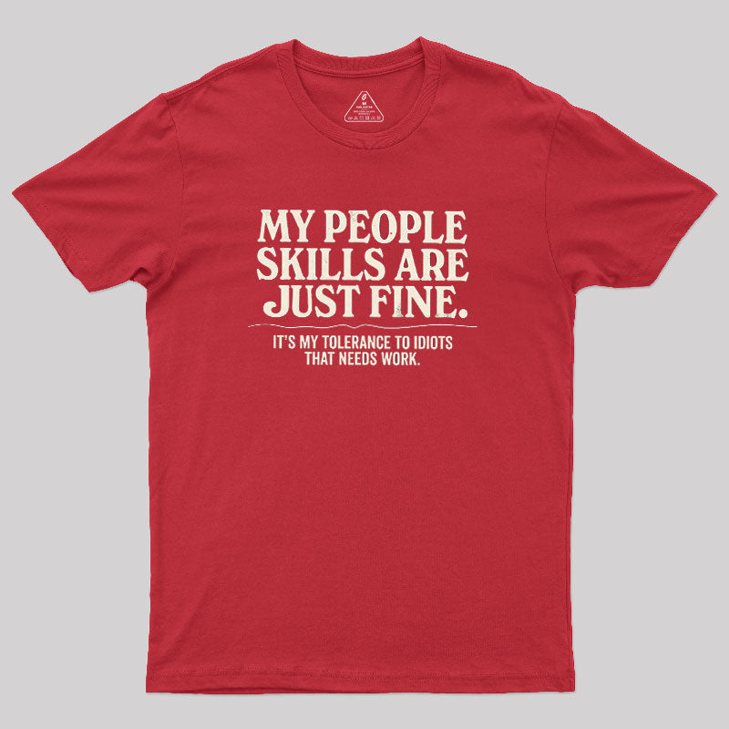 People Skills Fine Edition  T-Shirt