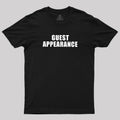 Guest Appearance  T-Shirt