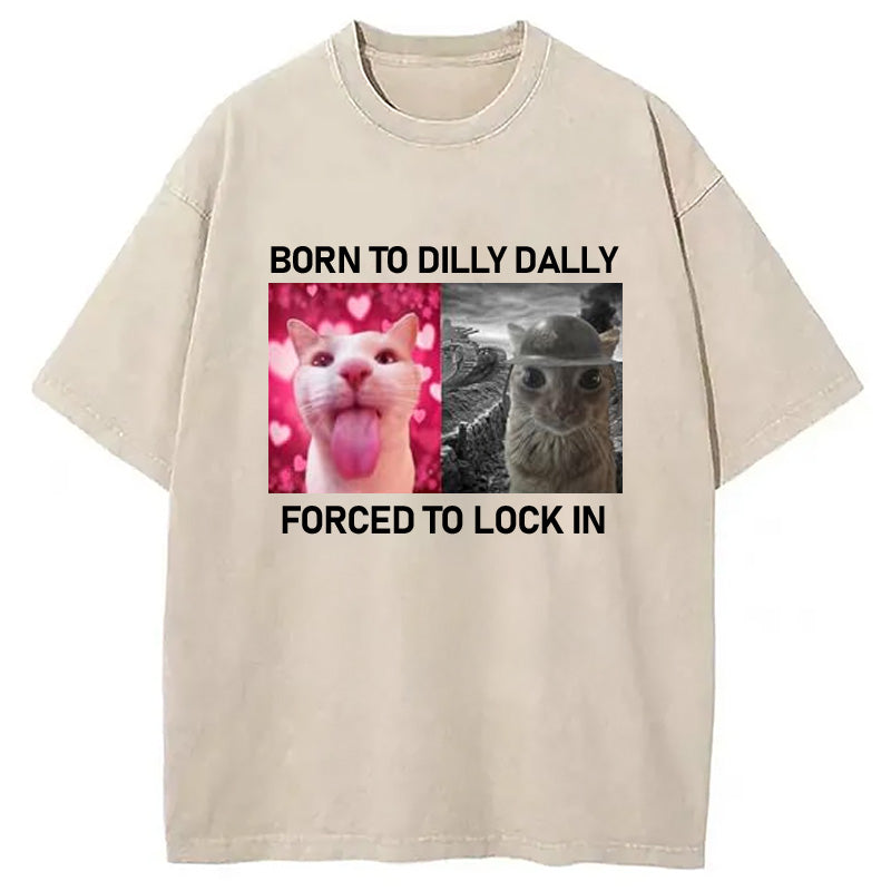 bbb Born To Dilly Dally Washed T-Shirt