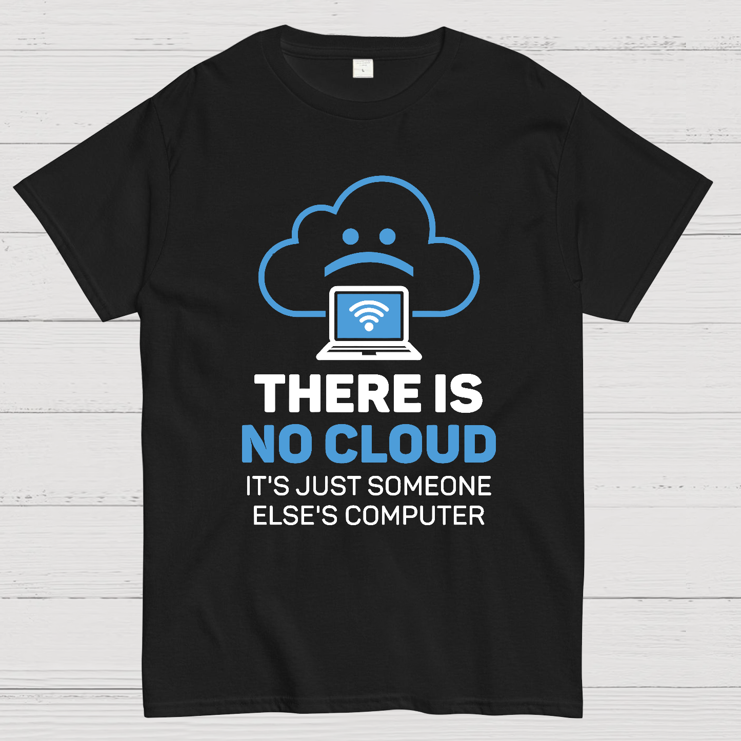 There is no cloud y T-Shirt