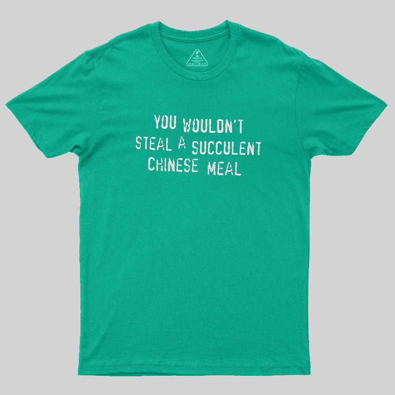 A Succulent Chinese Meal  T-Shirt