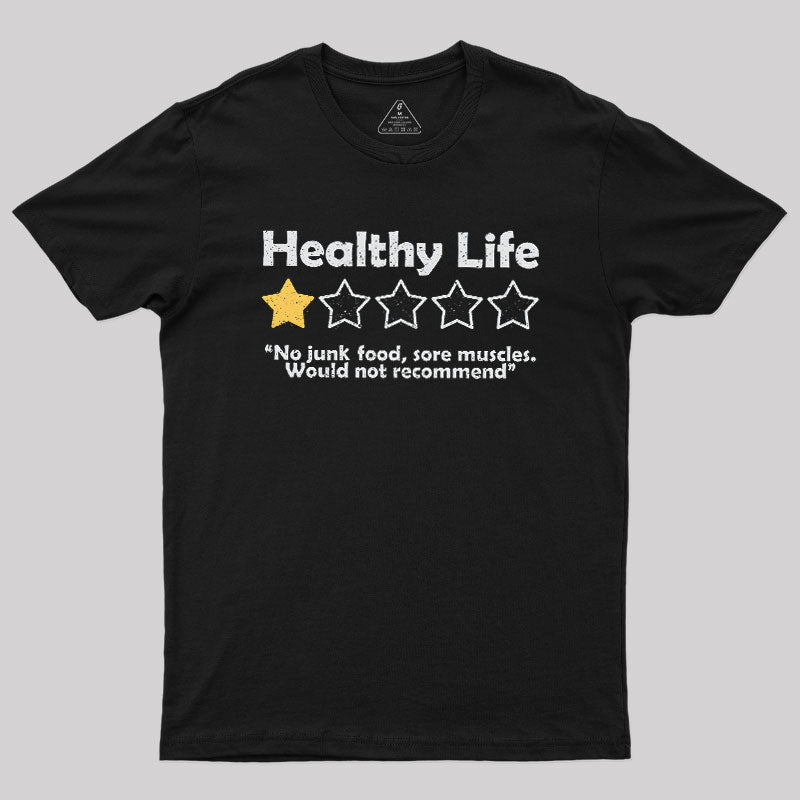Healthy Life Review  T-Shirt