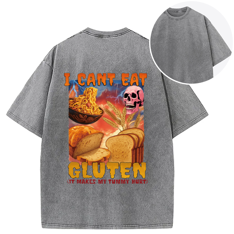 bbb I Can't Eat Gluten Funny Meme Back Washed T-Shirt