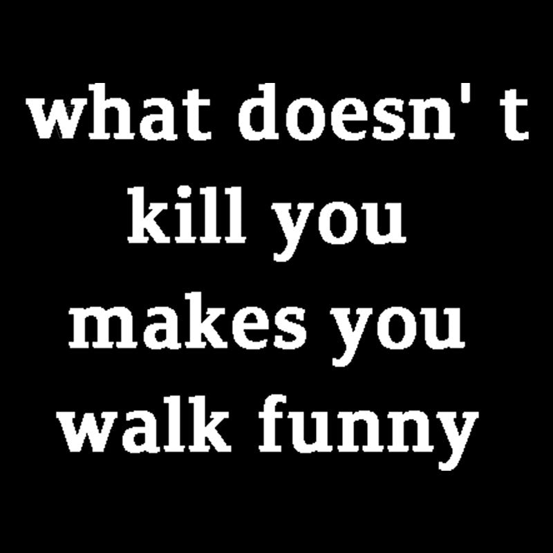 Walk Funny  T-Shirt