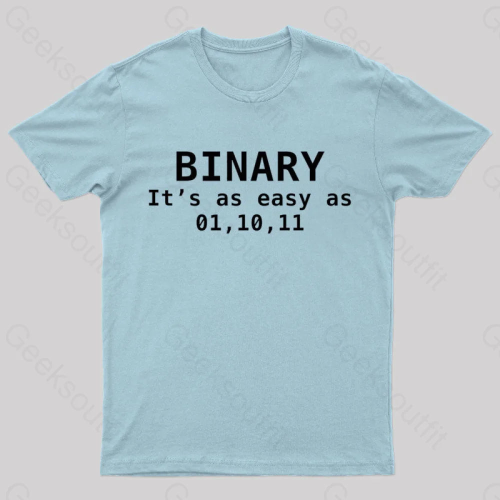 Binary It's As Easy As 01 10 11  T-Shirt
