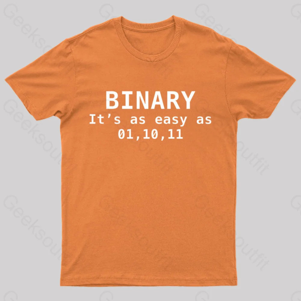 Binary It's As Easy As 01 10 11  T-Shirt
