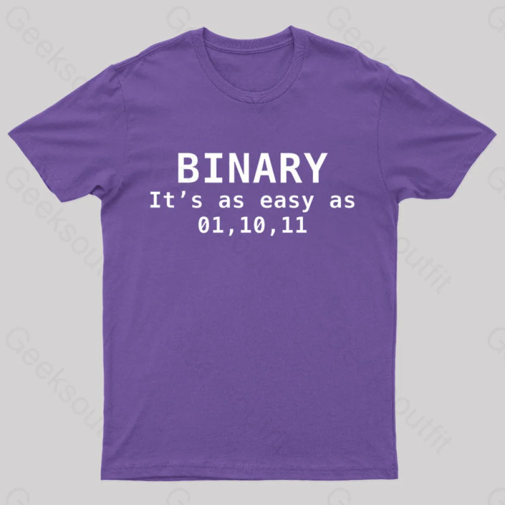 Binary It's As Easy As 01 10 11  T-Shirt