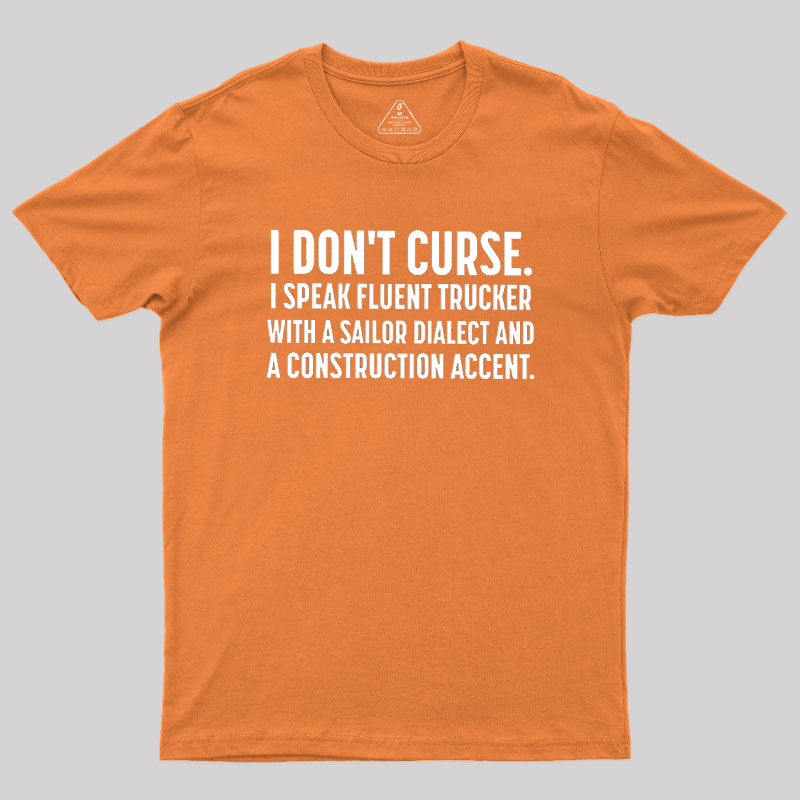 I Don't Curse  T-Shirt