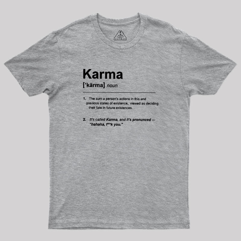 Karma Definition  T-Shirt