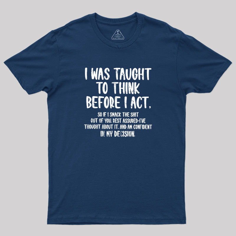 Confident Smack  T-Shirt