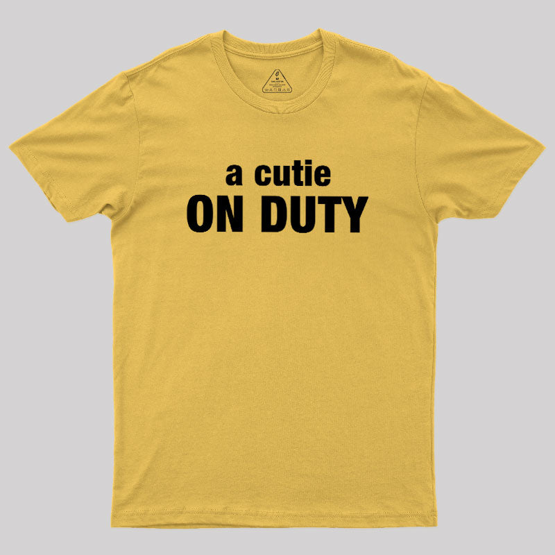 Cutie on Duty  T-Shirt
