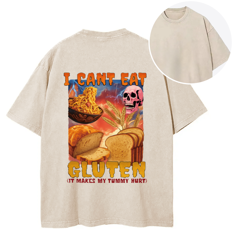 bbb I Can't Eat Gluten Funny Meme Back Washed T-Shirt