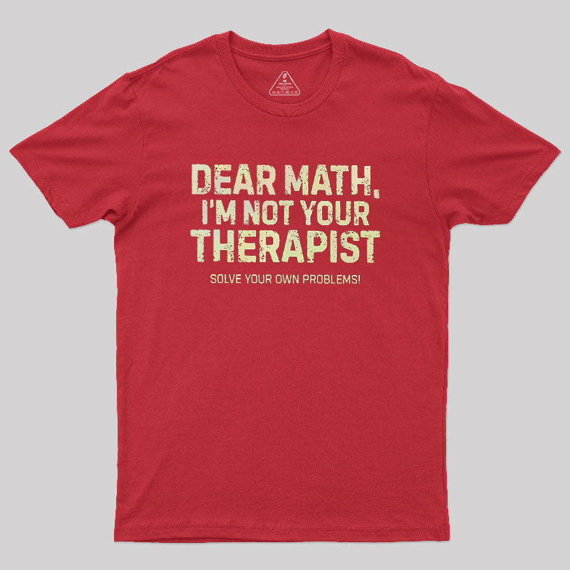 Dear Math  T-Shirt