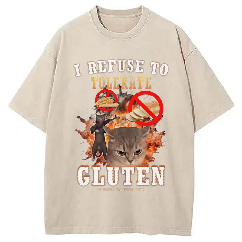 bbb I Refuse to Tolerate Gluten Washed T-Shirt