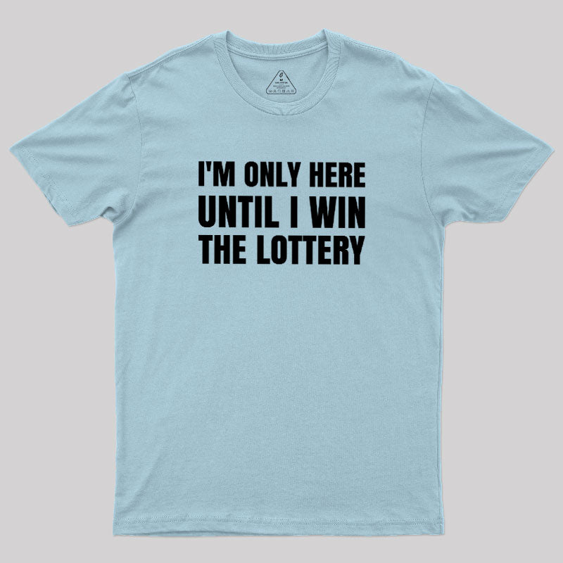Temporary Till Jackpot  T-Shirt
