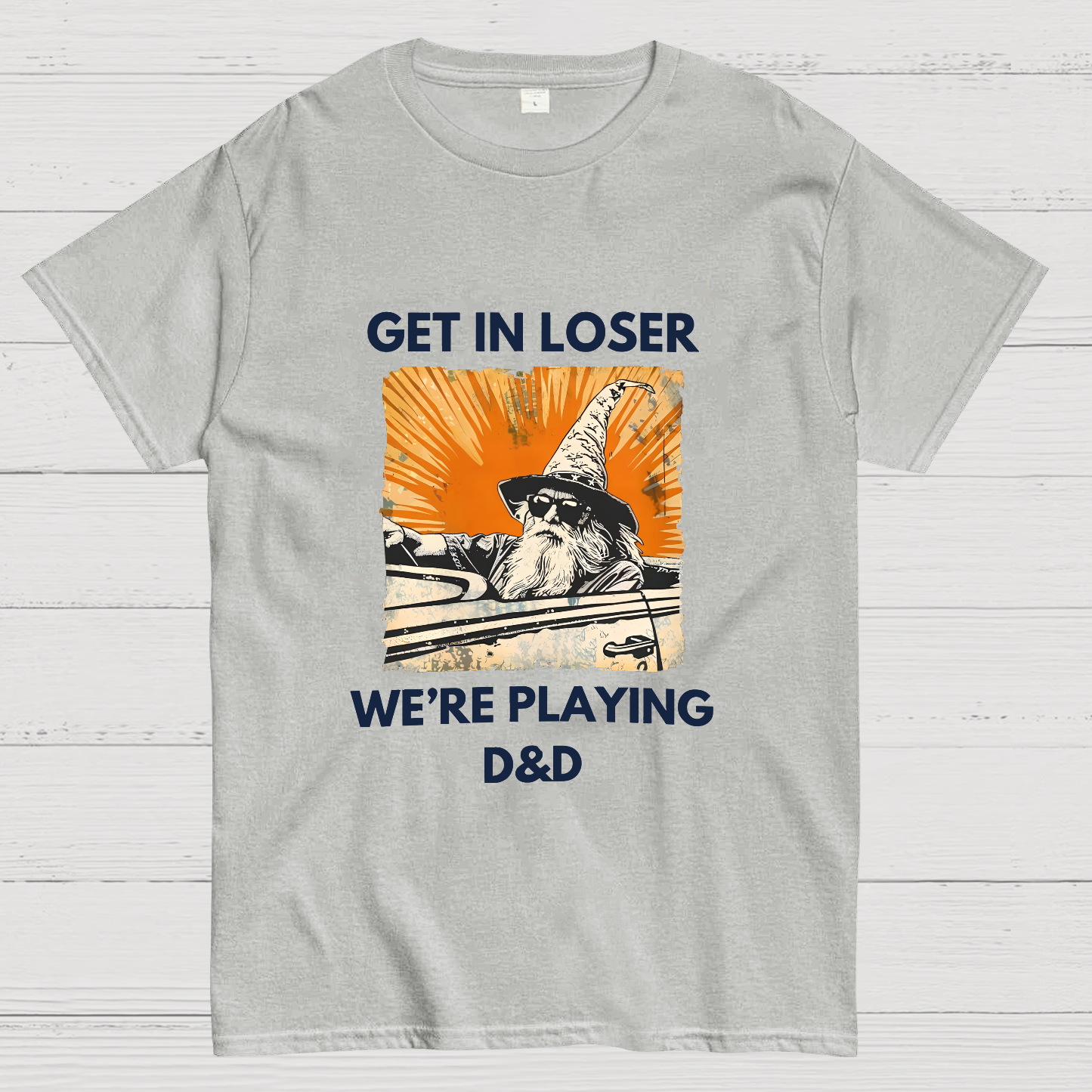 Get In Loser We're Playing Dnd Dungeon Master y T-Shirt
