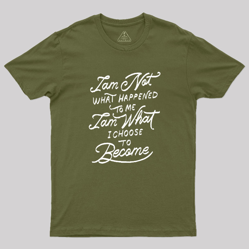 I Am Not What Happened To Me  T-Shirt