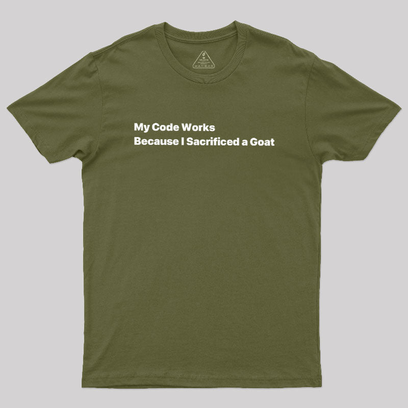 My Code Works  T-Shirt