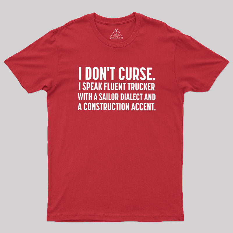 I Don't Curse  T-Shirt