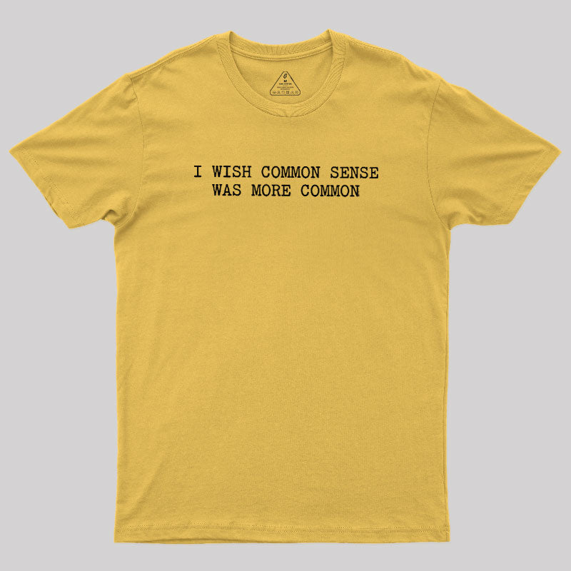 Common Sense Department  T-Shirt