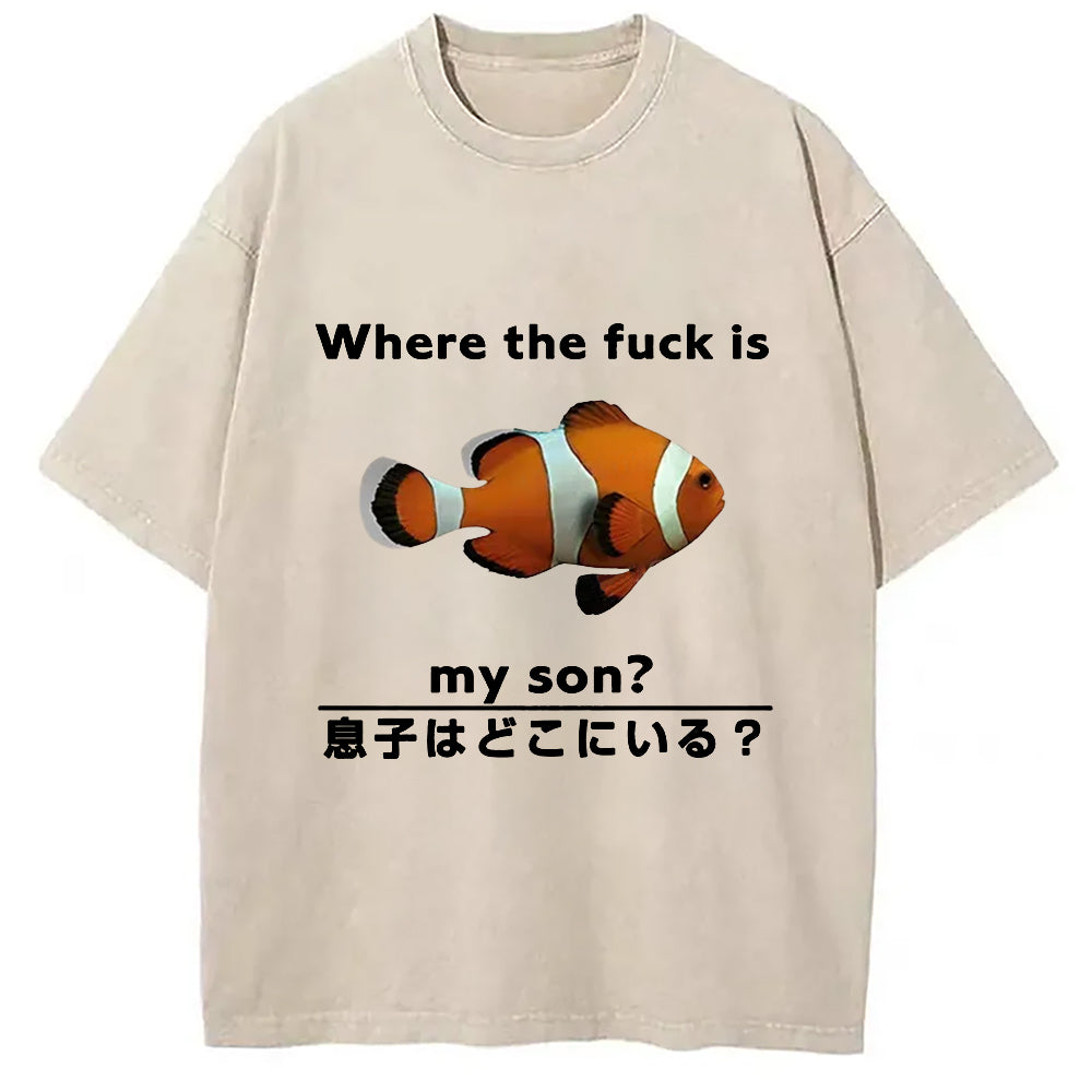 bbb Fish Looking For Son Washed T-Shirt