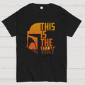 This Is The Way y T-Shirt