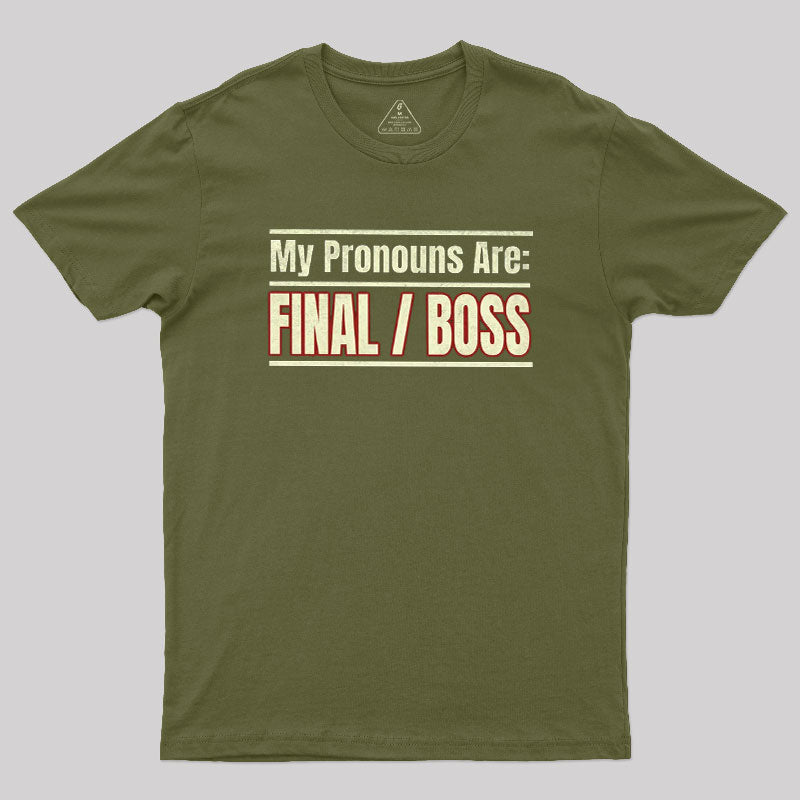 Final Boss Pronouns  T-Shirt