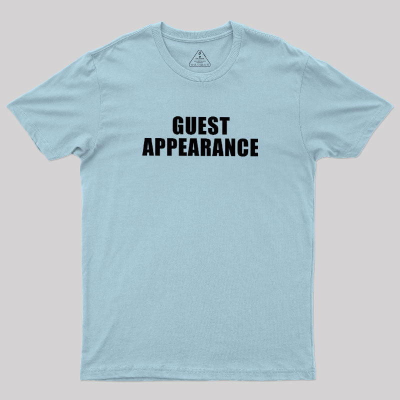 Guest Appearance  T-Shirt