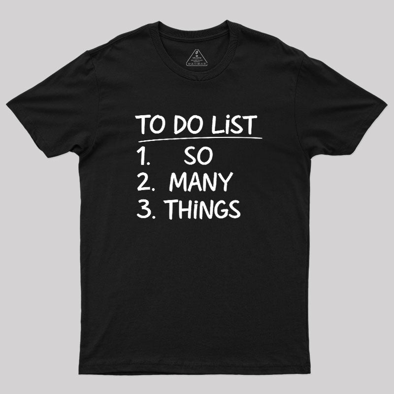 So Many Things  T-Shirt