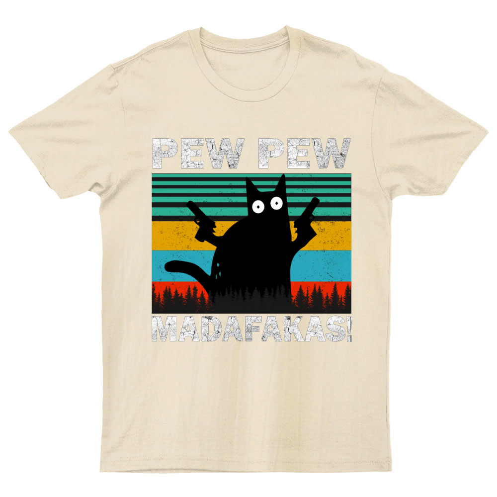 Pew Pew Madafakas Fuckers ! Funny T-Shirt