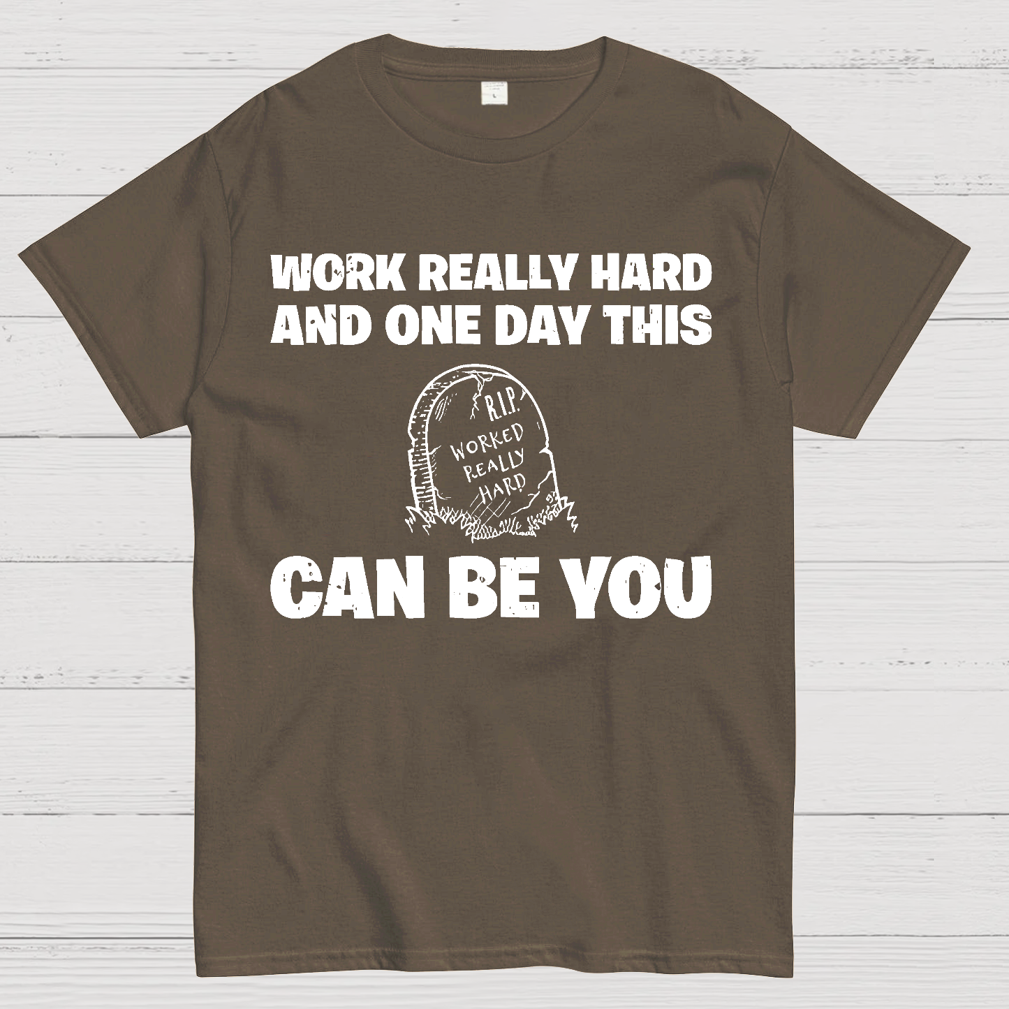 R.I.P. Worked Really Hard  T-Shirt