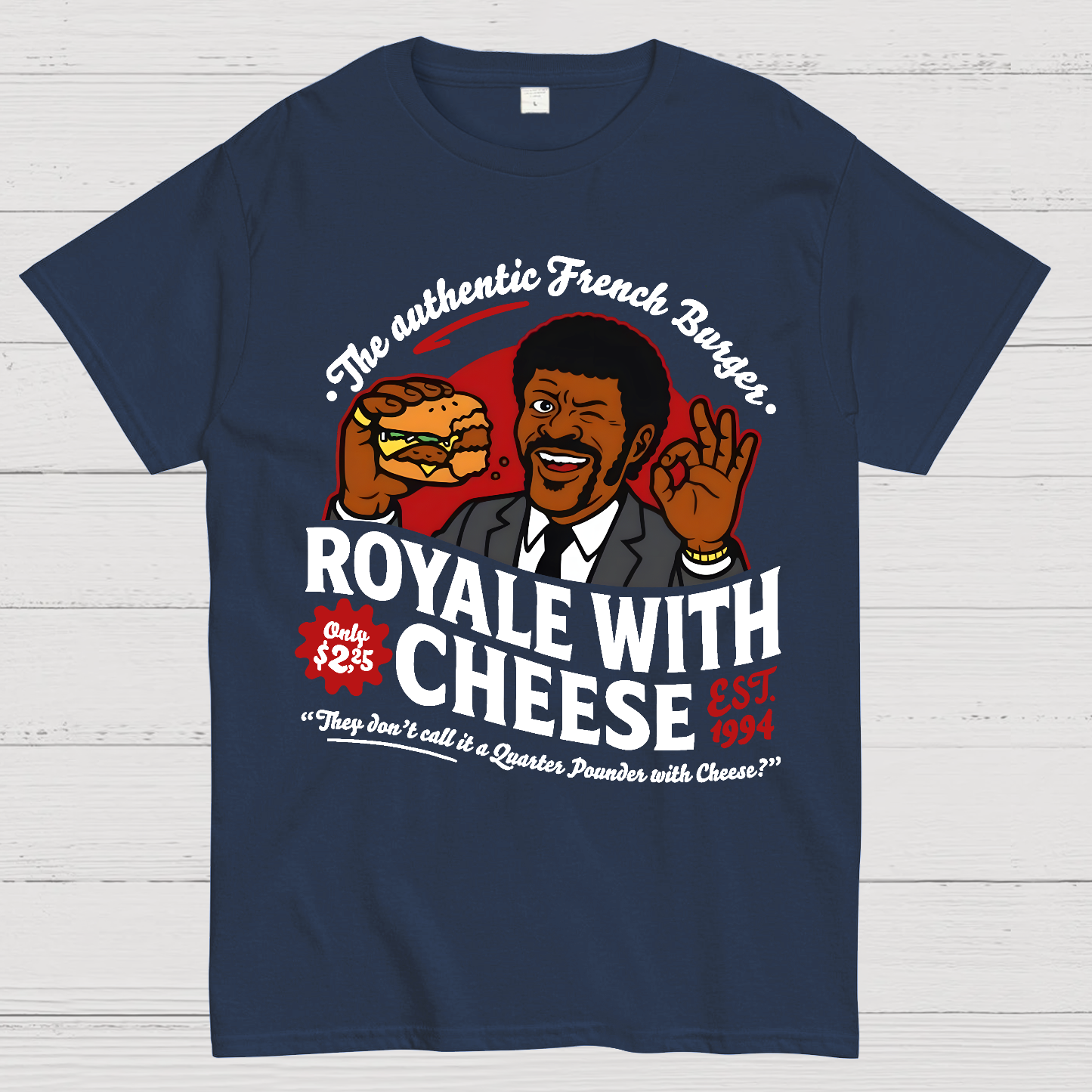 Royale with Cheese  T-Shirt