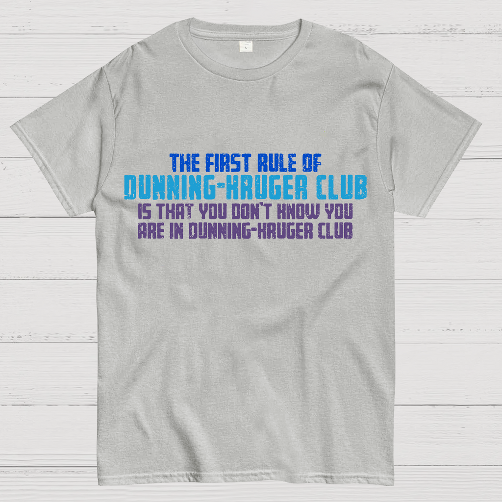 Dunning-Kruger Club  T-Shirt