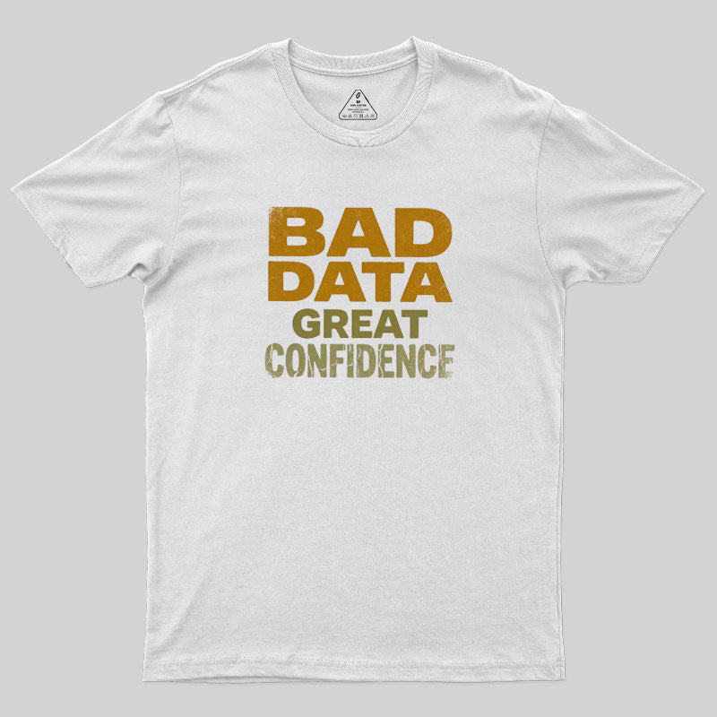 Great Confidence  T-Shirt