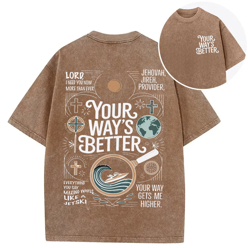 bbb Your Way's Better Proverbs 16:9 Bible Verse Washed T-shirt