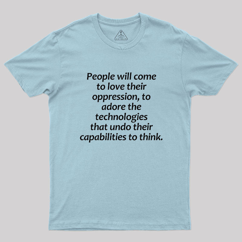 Aldous Huxley Technology  T-Shirt