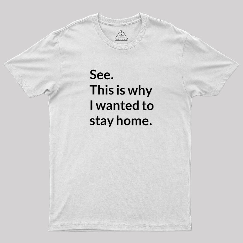 Stay Home  T-Shirt