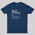Work Forecast  T-Shirt