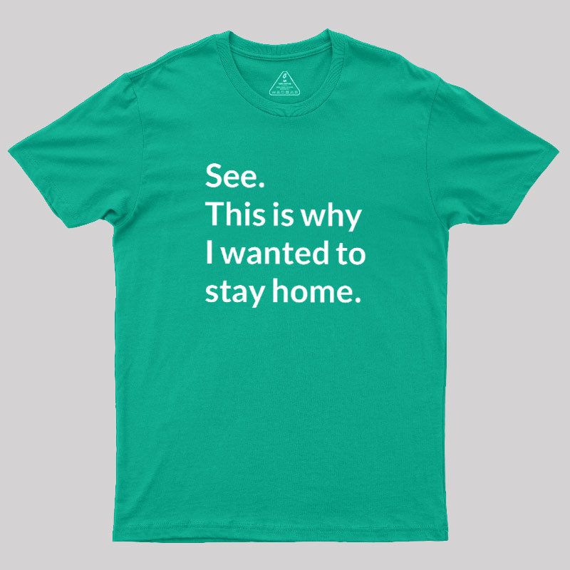 Stay Home  T-Shirt