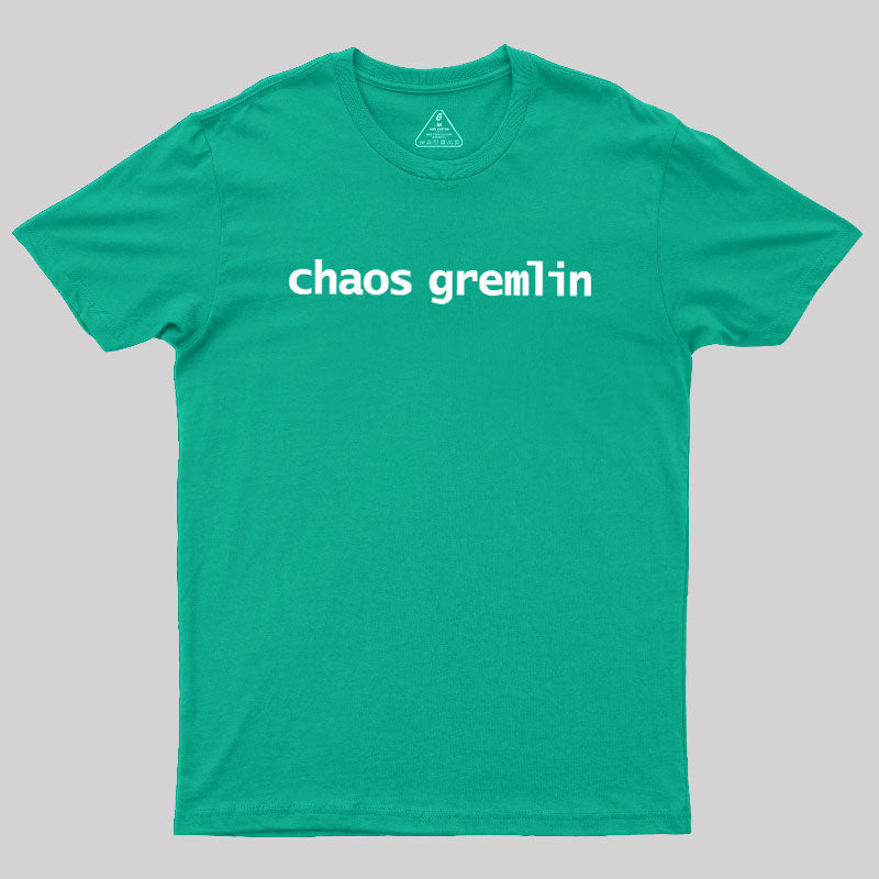 Chaos Gremlin  T-Shirt
