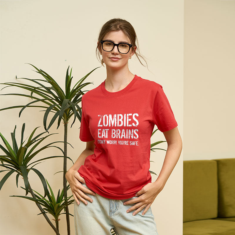 Zombies Eat Brains, You're Safe  T-Shirt