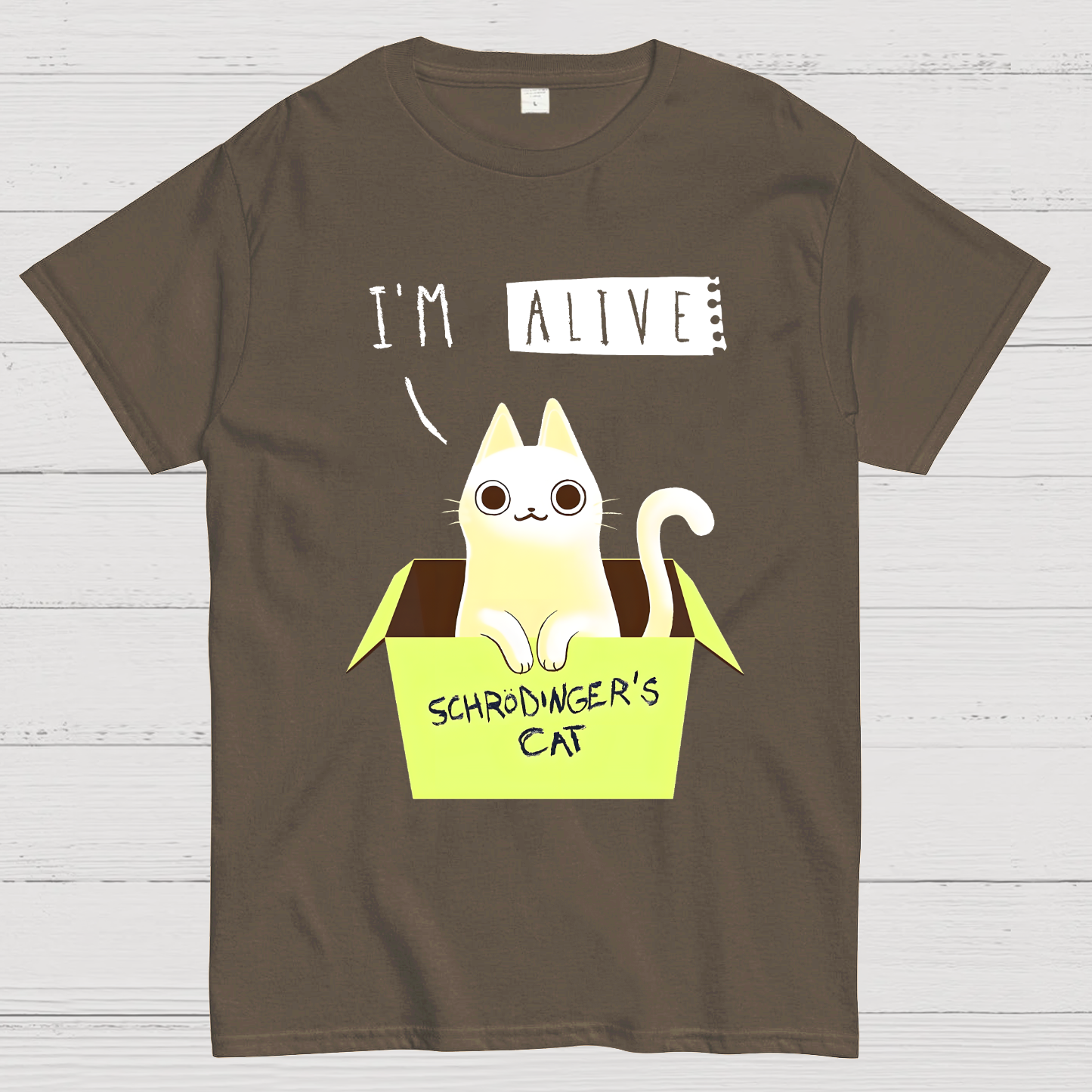 I'm Alive Schrödinger's Cat  T-Shirt