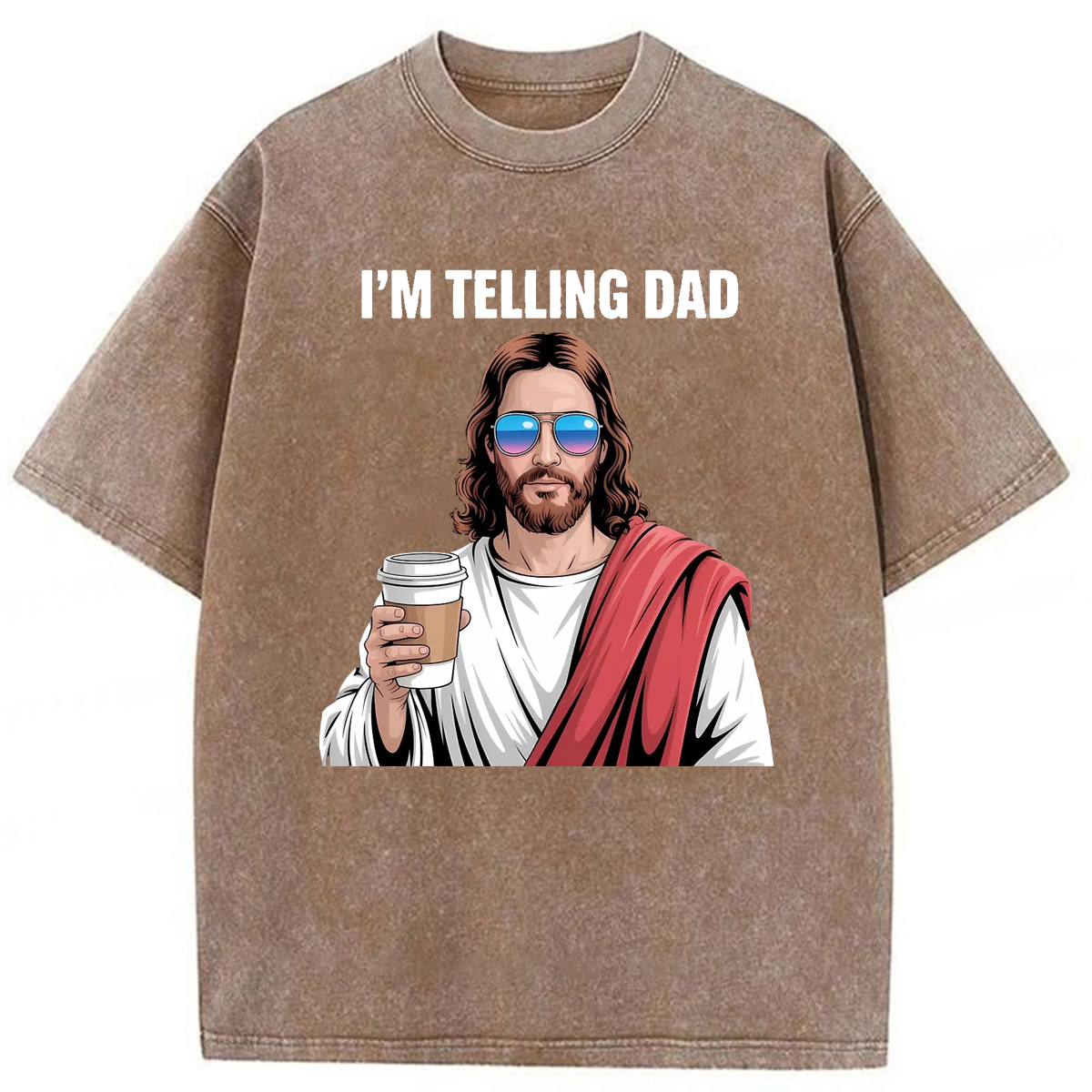 bbb Jesus I'm Telling Dad Washed T-shirt
