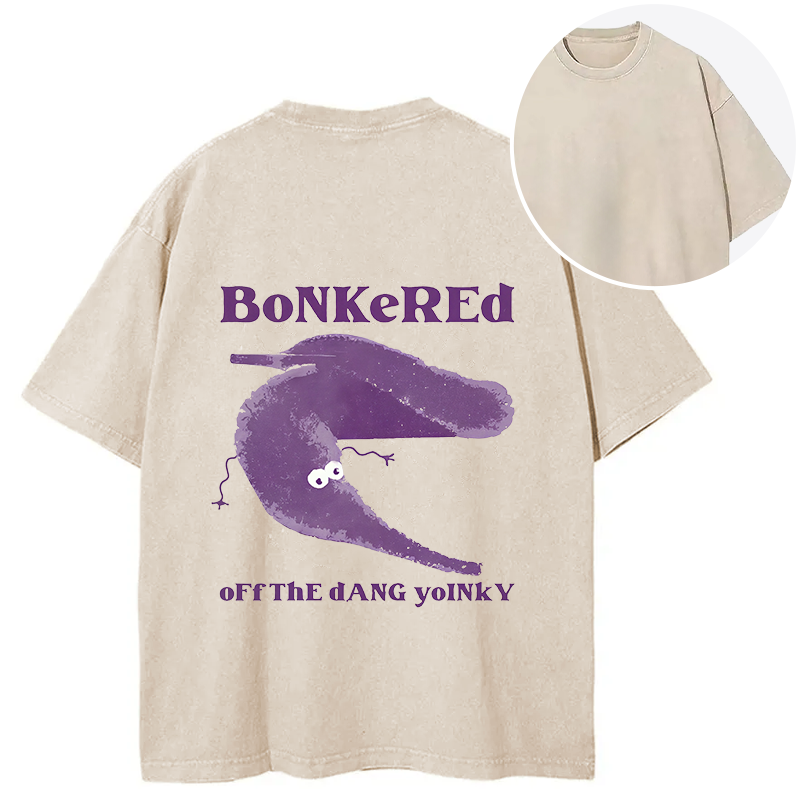 bbb Bonkered of The Dang Yoinky Back Washed T-Shirt