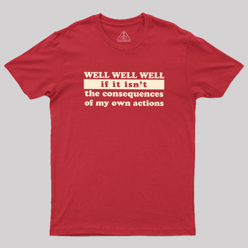 Well Well Well  T-Shirt